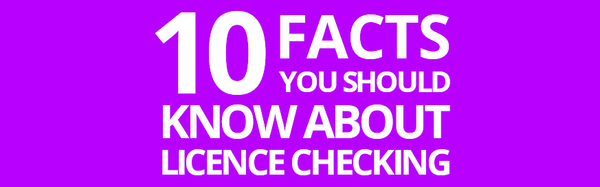 Ten facts you should know about licence checking